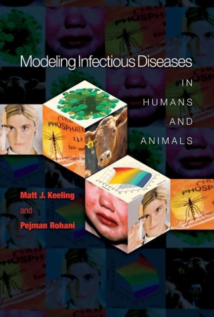 Modeling Infectious Diseases in Humans and Animals, Hardback Book