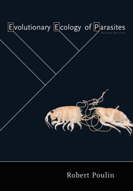 Evolutionary Ecology of Parasites : Second Edition, Paperback / softback Book