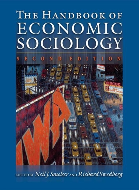 The Handbook of Economic Sociology : Second Edition, Paperback / softback Book