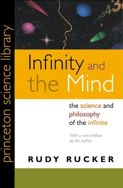 Infinity and the Mind : The Science and Philosophy of the Infinite, Paperback Book