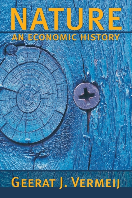 Nature : An Economic History, Paperback / softback Book