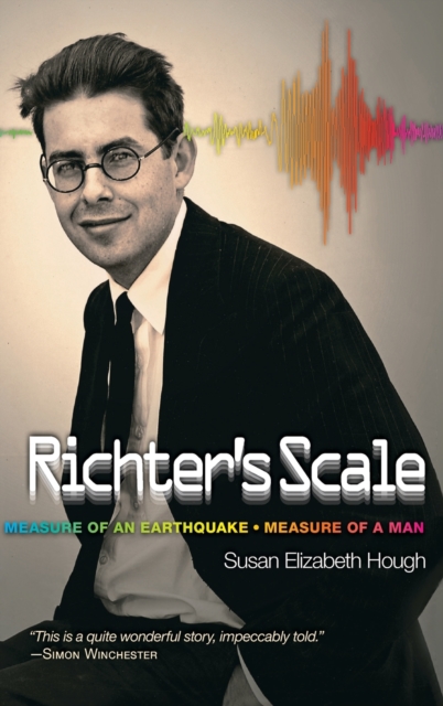 Richter's Scale : Measure of an Earthquake, Measure of a Man, Hardback Book