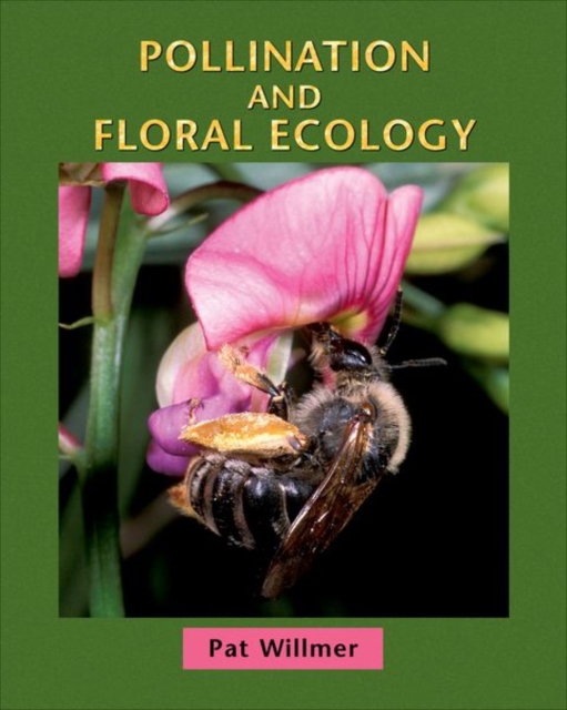 Pollination and Floral Ecology, Hardback Book