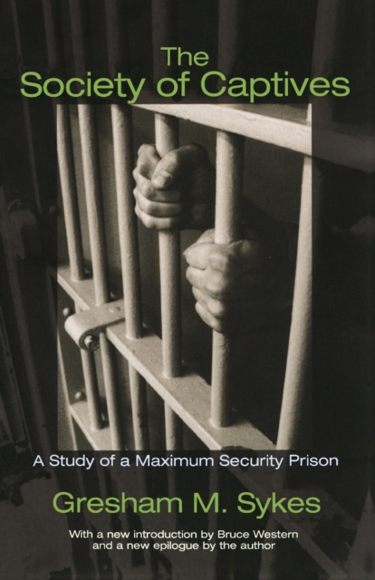 The Society of Captives : A Study of a Maximum Security Prison, Paperback / softback Book