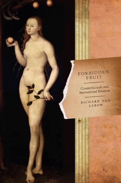 Forbidden Fruit : Counterfactuals and International Relations, PDF eBook