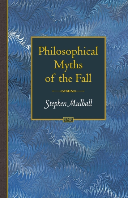 Philosophical Myths of the Fall, Paperback / softback Book