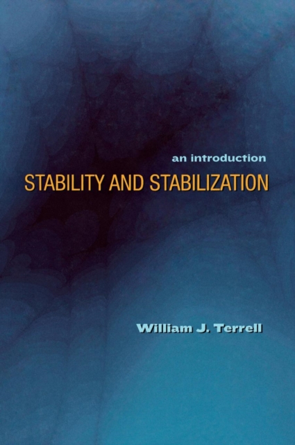 Stability and Stabilization : An Introduction, Hardback Book