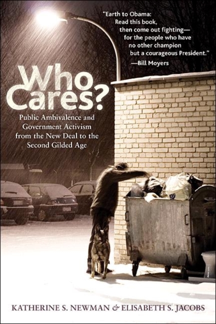 Who Cares? : Public Ambivalence and Government Activism from the New Deal to the Second Gilded Age, Hardback Book