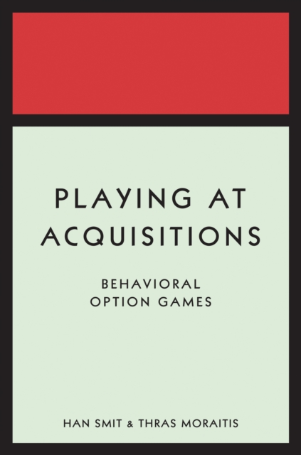 Playing at Acquisitions : Behavioral Option Games, Hardback Book