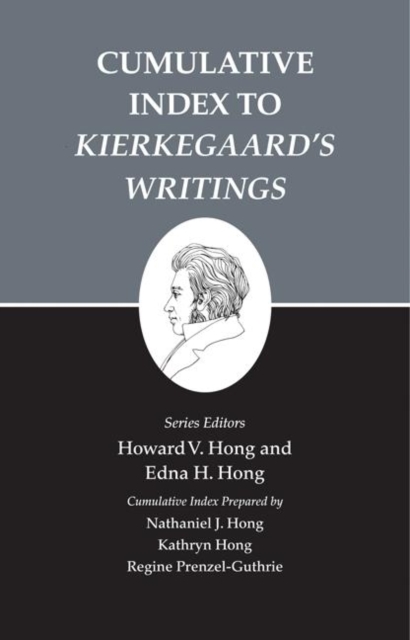 Kierkegaard's Writings, XXVI, Volume 26 : Cumulative Index to Kierkegaard's Writings, Paperback / softback Book