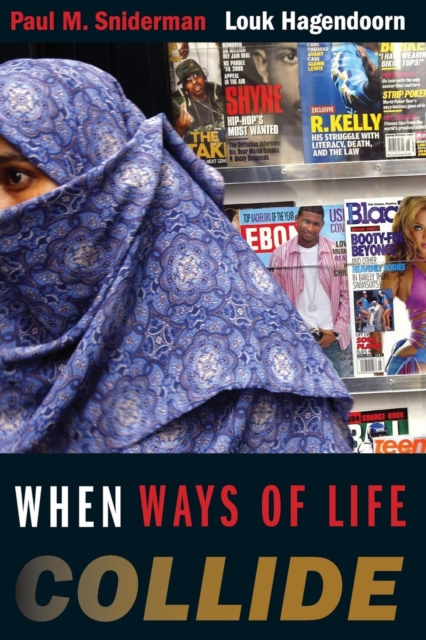 When Ways of Life Collide : Multiculturalism and Its Discontents in the Netherlands, Paperback / softback Book