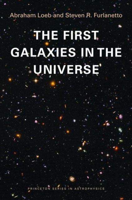 The First Galaxies in the Universe, Paperback / softback Book