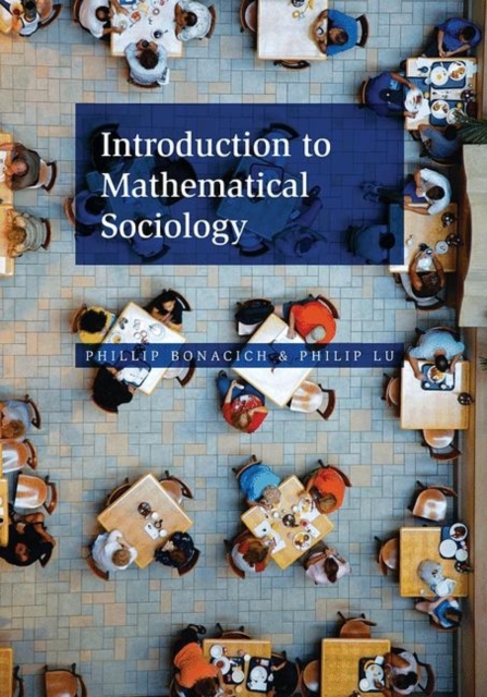 Introduction to Mathematical Sociology, Hardback Book