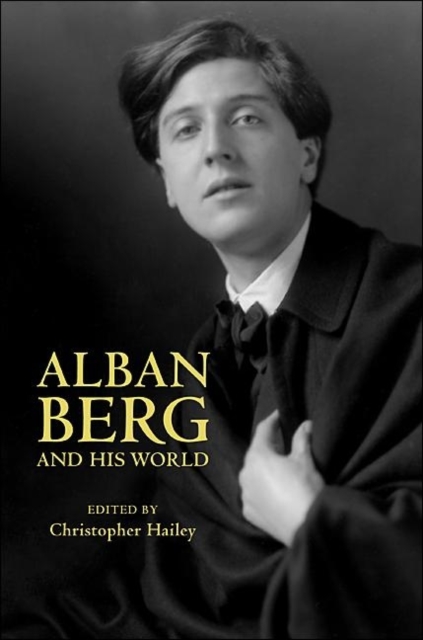 Alban Berg and His World, Paperback / softback Book