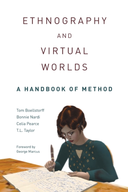 Ethnography and Virtual Worlds : A Handbook of Method, Paperback / softback Book