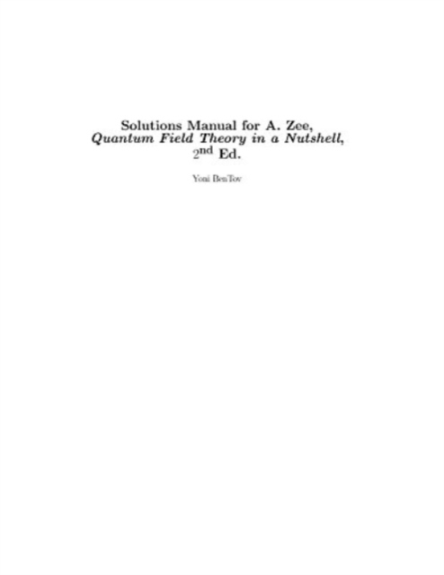 Quantum Field Theory in a Nutshell 2ed (Solutions Manual), Paperback / softback Book