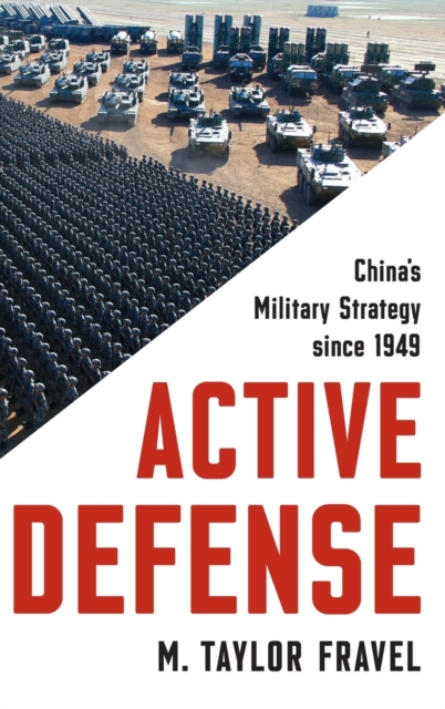 Active Defense : China's Military Strategy since 1949, Hardback Book