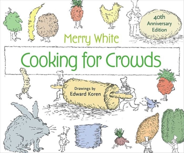 Cooking for Crowds : 40th Anniversary Edition, Hardback Book