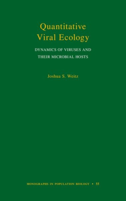 Quantitative Viral Ecology : Dynamics of Viruses and Their Microbial Hosts, Hardback Book