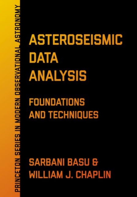 Asteroseismic Data Analysis : Foundations and Techniques, Hardback Book
