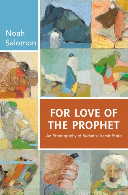 For Love of the Prophet : An Ethnography of Sudan's Islamic State, Paperback / softback Book