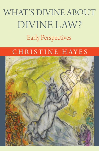 What's Divine About Divine Law? : Early Perspectives, Hardback Book