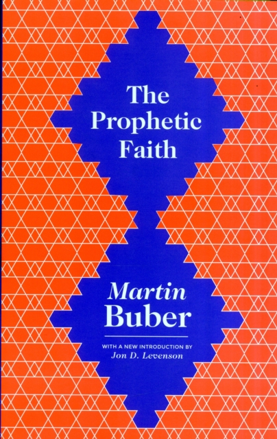 The Prophetic Faith, Paperback / softback Book
