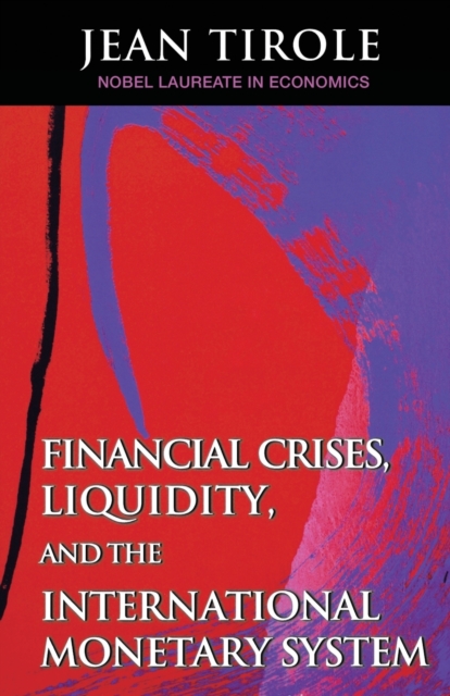 Financial Crises, Liquidity, and the International Monetary System, Paperback / softback Book