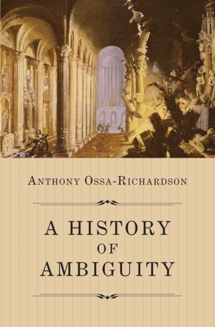A History of Ambiguity, Hardback Book
