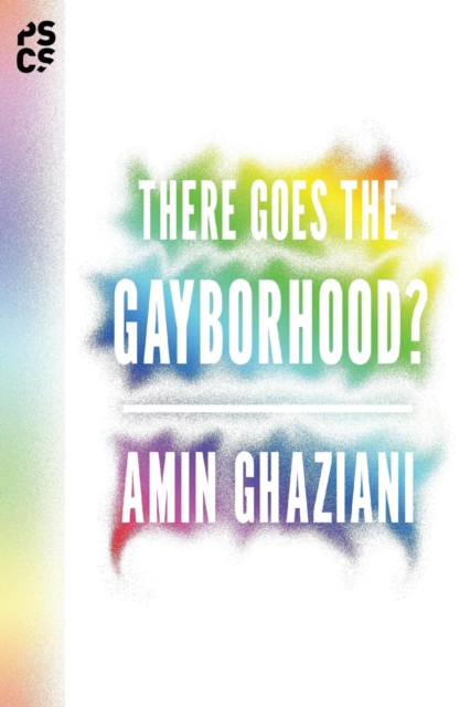 There Goes the Gayborhood?, Paperback / softback Book