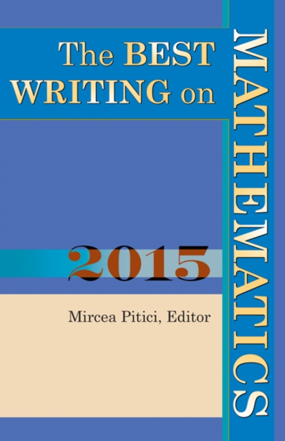 The Best Writing on Mathematics 2015, Paperback / softback Book
