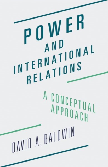 Power and International Relations : A Conceptual Approach, Hardback Book