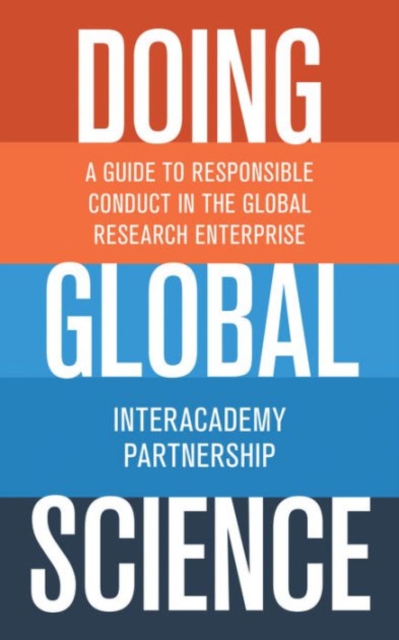 Doing Global Science : A Guide to Responsible Conduct in the Global Research Enterprise, Hardback Book