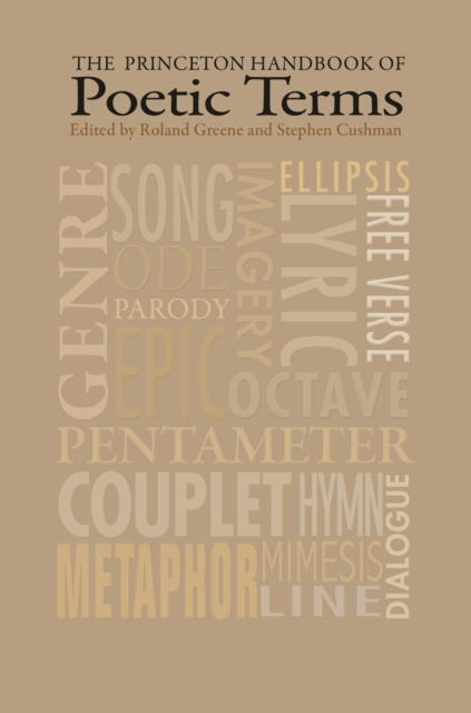 The Princeton Handbook of Poetic Terms : Third Edition, Hardback Book