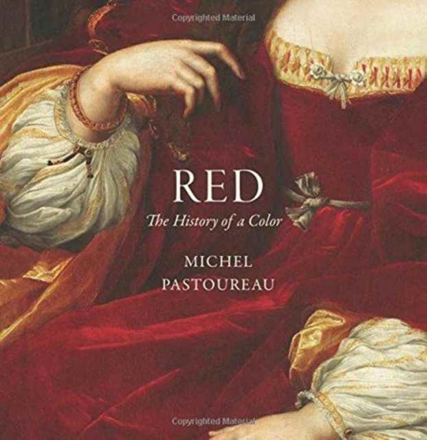 Red : The History of a Color, Hardback Book