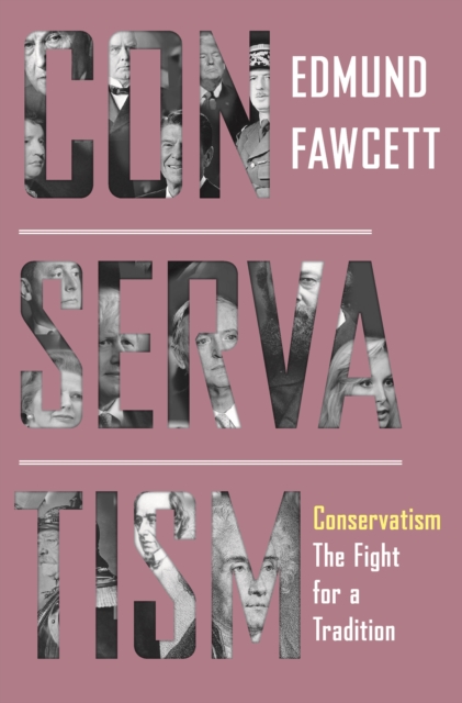 Conservatism : The Fight for a Tradition, Hardback Book