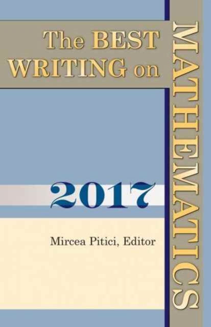 The Best Writing on Mathematics 2017, Paperback / softback Book