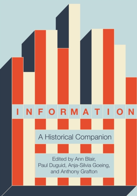Information : A Historical Companion, Hardback Book