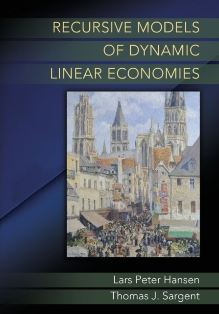 Recursive Models of Dynamic Linear Economies, Paperback / softback Book