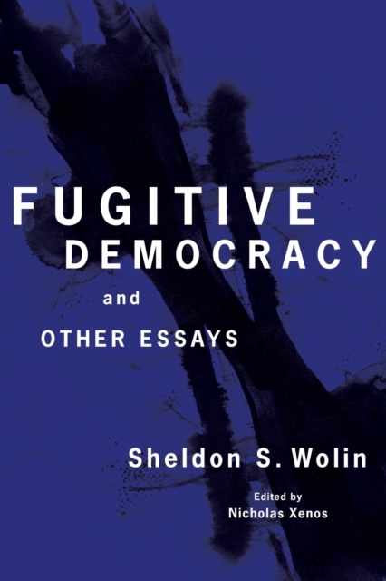 Fugitive Democracy : And Other Essays, Paperback / softback Book