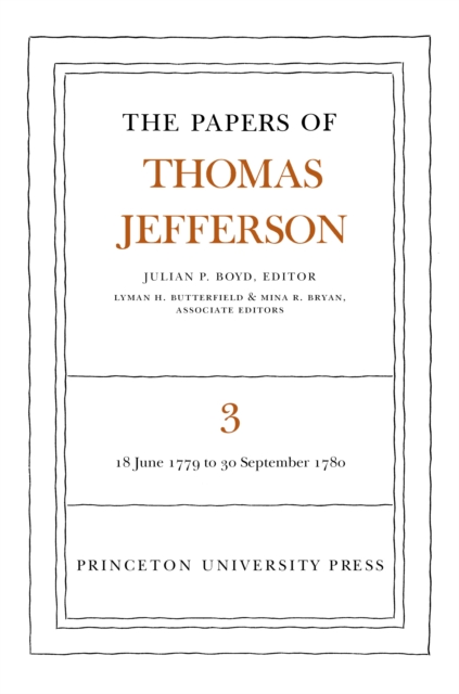 The Papers of Thomas Jefferson, Volume 3 : June 1779 to September 1780, PDF eBook
