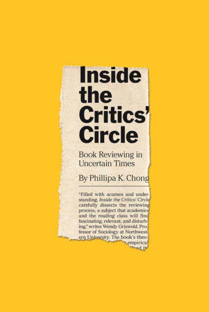 Inside the Critics' Circle : Book Reviewing in Uncertain Times, EPUB eBook