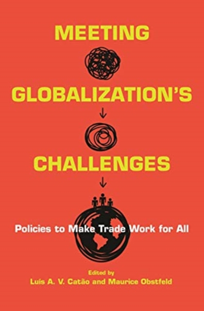 Meeting Globalization's Challenges : Policies to Make Trade Work for All, Hardback Book