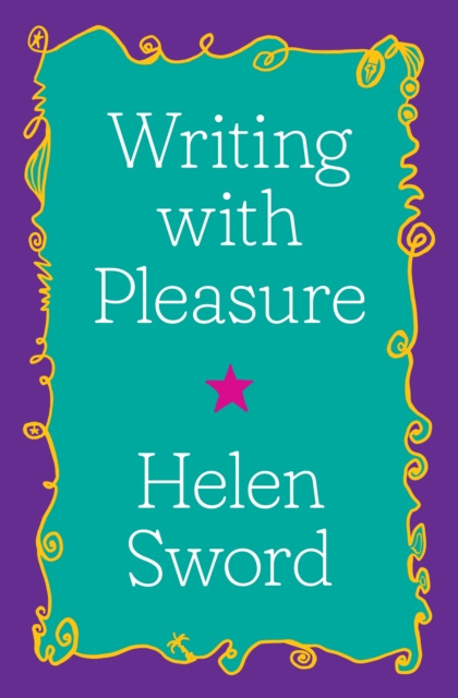 Writing with Pleasure, Hardback Book