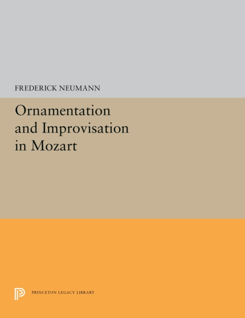 Ornamentation and Improvisation in Mozart, PDF eBook