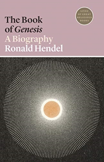 The Book of Genesis : A Biography, Paperback / softback Book