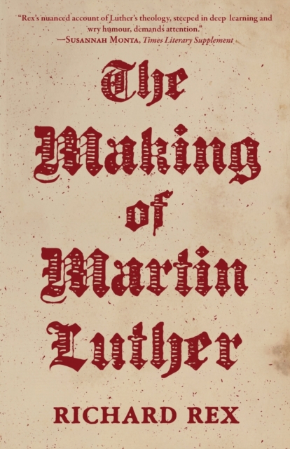 The Making of Martin Luther, Paperback / softback Book