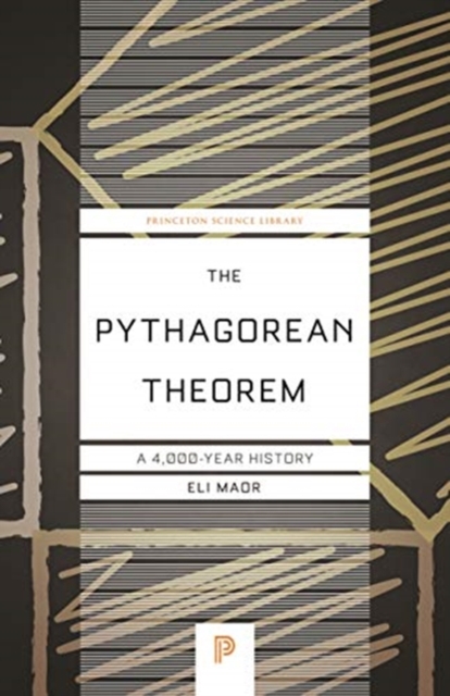 The Pythagorean Theorem : A 4,000-Year History, Paperback / softback Book