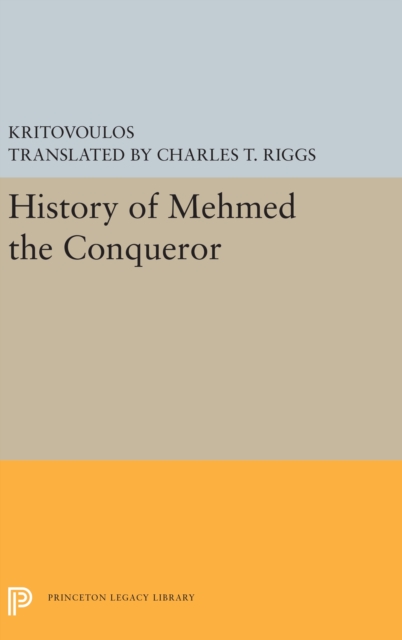 History of Mehmed the Conqueror, Hardback Book