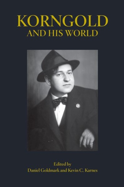Korngold and His World, Paperback / softback Book